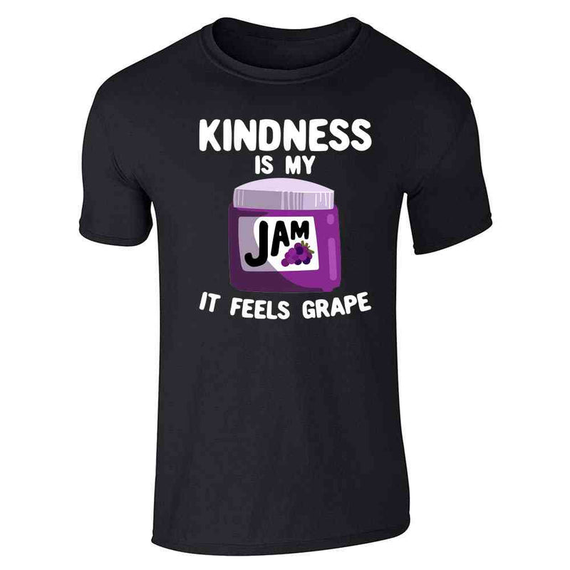 Kindness Is My Jam It Feels Grape Funny Cute Unisex Tee