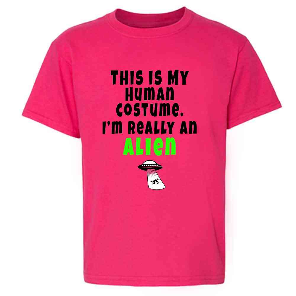 This Is My Human Im Really An Alien Cosplay Funny Kids & Youth Tee