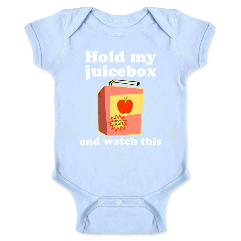 Hold My Juicebox and Watch This Funny  Baby Bodysuit