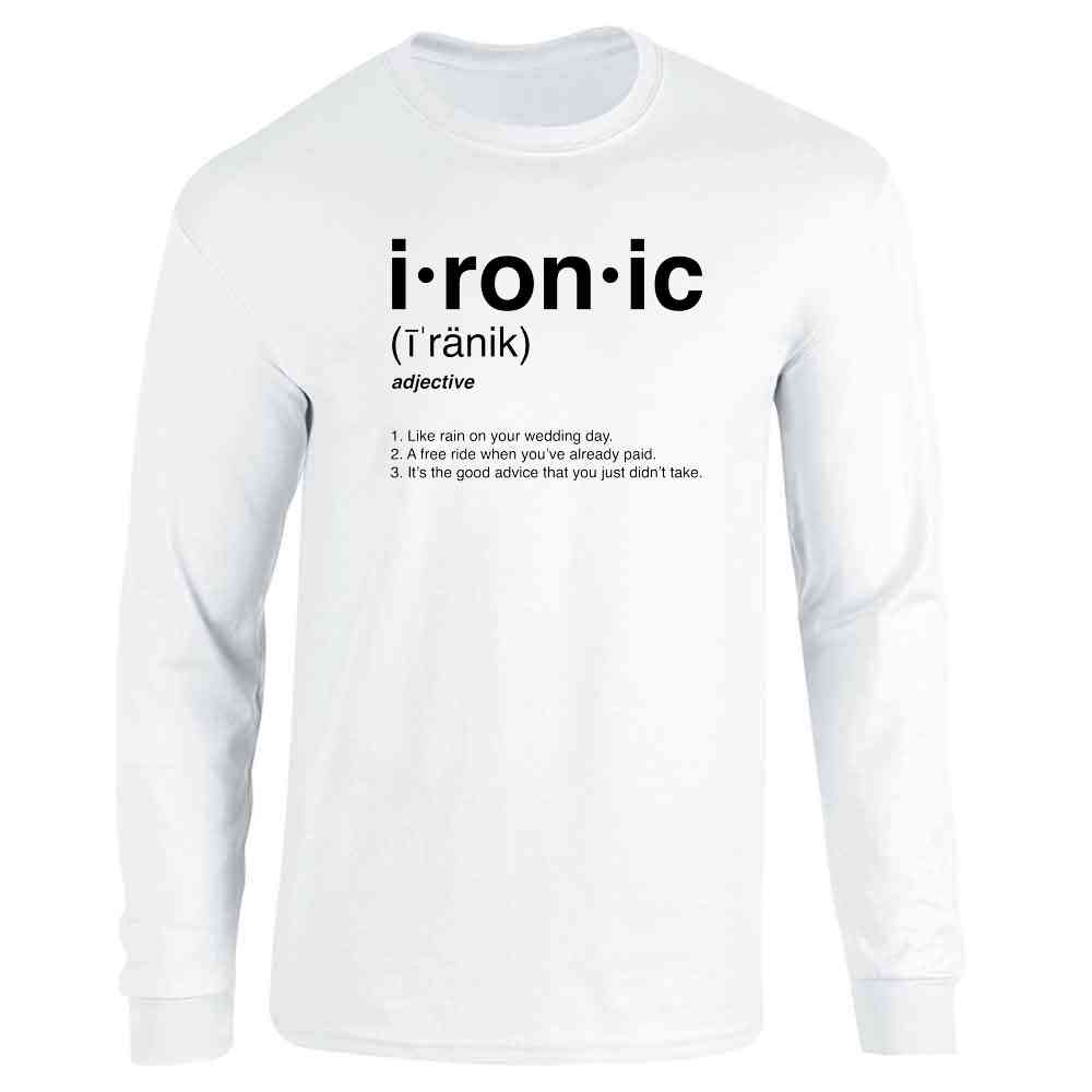 Ironic Isnt It? Definition 90s Song Funny Long Sleeve
