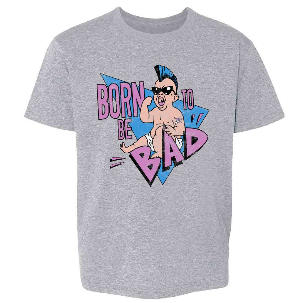 Born To Be Bad Funny Retro Vintage Style 80s Kids & Youth Tee