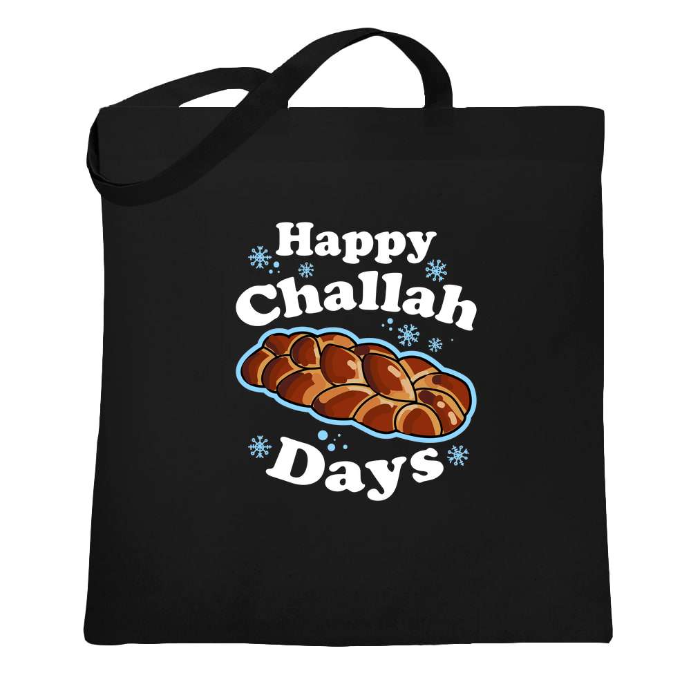 Happy Challah Days Funny Hanukkah  Tote Bag