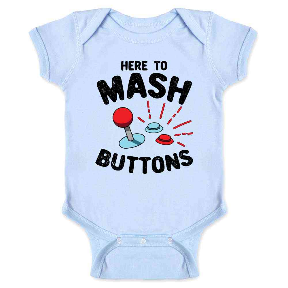 Here To Mash Buttons Gamer Video Games Baby Bodysuit