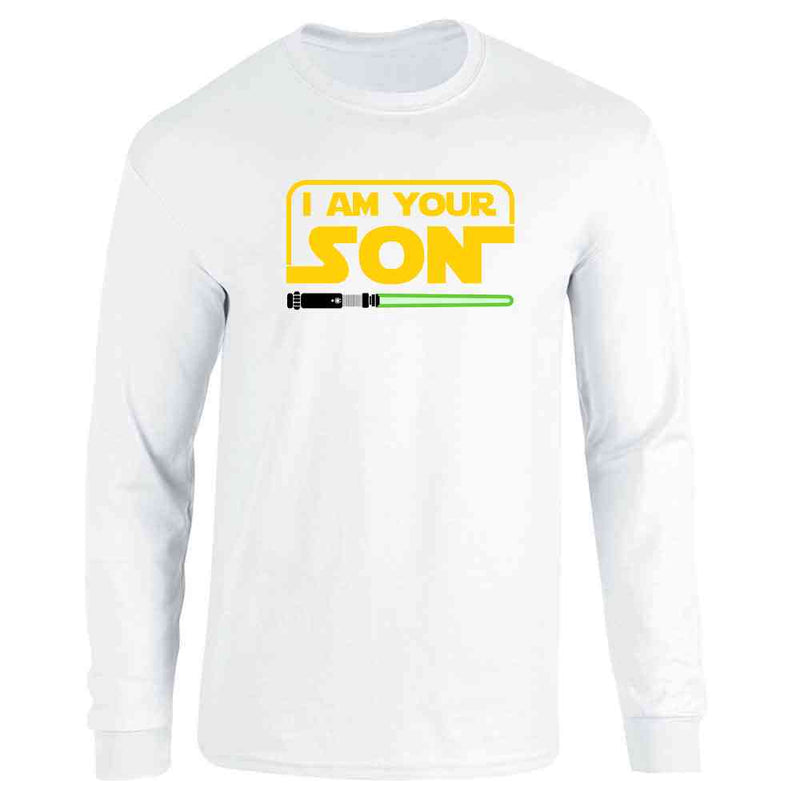 I Am Your Son Funny Family Long Sleeve