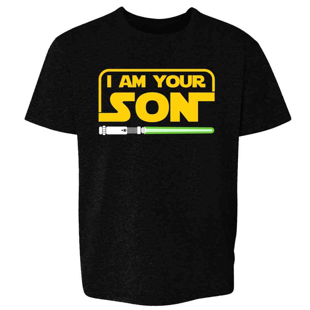 I Am Your Son Funny Family Kids & Youth Tee