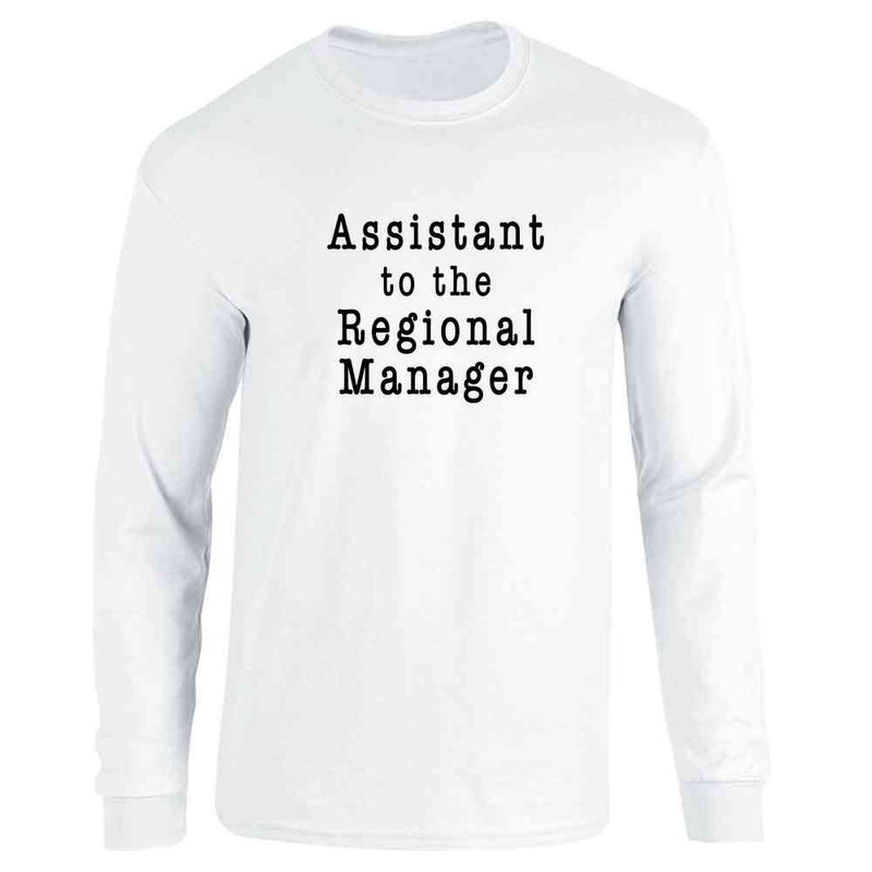 Assistant To The Regional Manager Funny TV  Long Sleeve