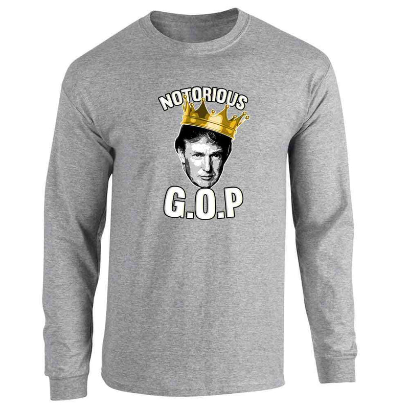 Notorious GOP Political Parody Long Sleeve