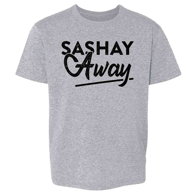Sashay Away Funny Quote Drag Queen Kids & Youth Tee