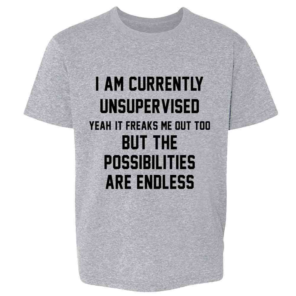 I Am Currently Unsupervised Funny  Kids & Youth Tee