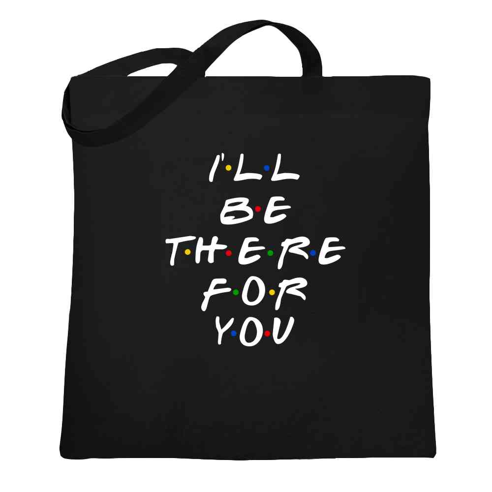 Ill Be There For You Retro 90s Song Quote Tote Bag