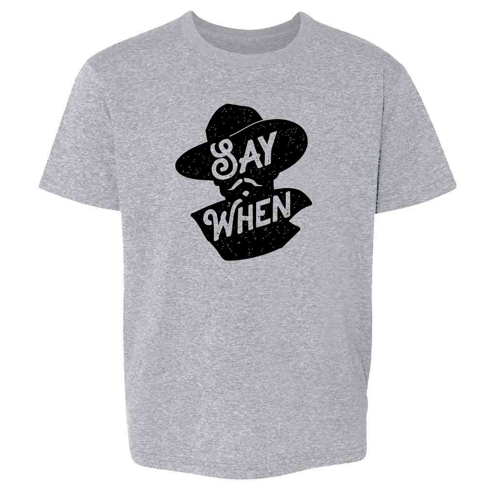 Say When Doc Holliday Western Quote Kids & Youth Tee