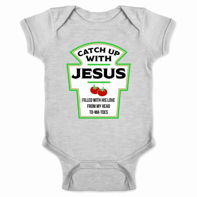 Catch Up With Jesus Funny Ketchup Faith Christian Baby Bodysuit