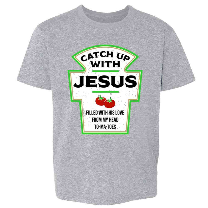Catch Up With Jesus Funny Ketchup Faith Christian Kids & Youth Tee