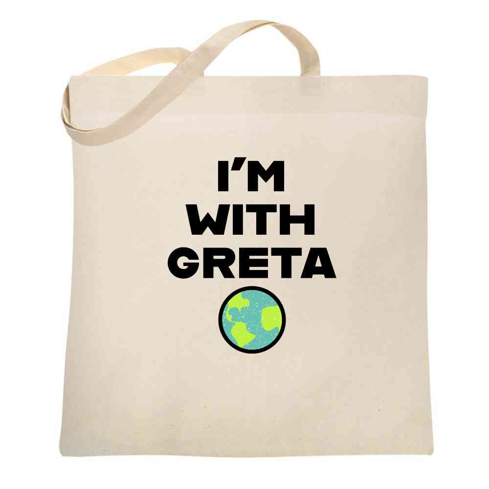 Im With Greta Planet Earth Green Climate Activist  Tote Bag