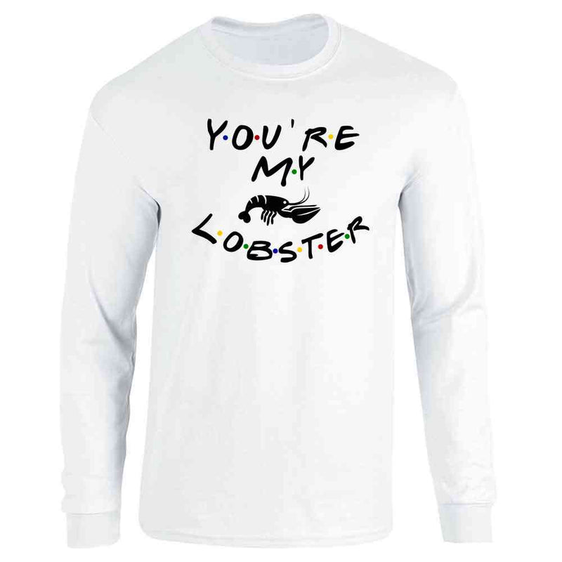 Youre My Lobster Funny 90s TV Show Graphic Long Sleeve