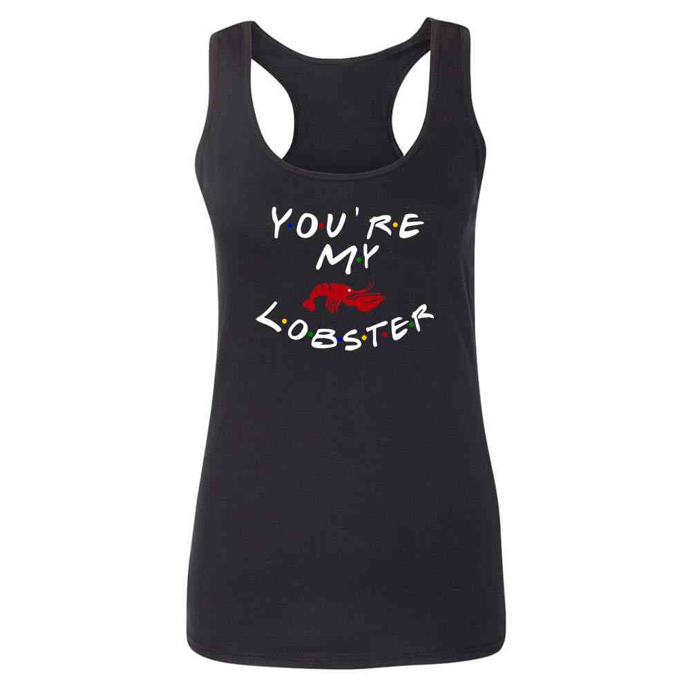 Youre My Lobster Funny 90s TV Show Graphic Womens Tee & Tank