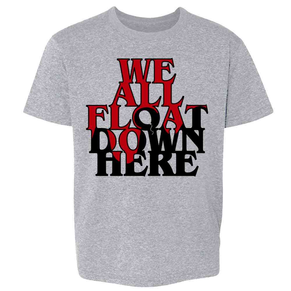 We All Float Down Here Horror Balloons Clown Kids & Youth Tee