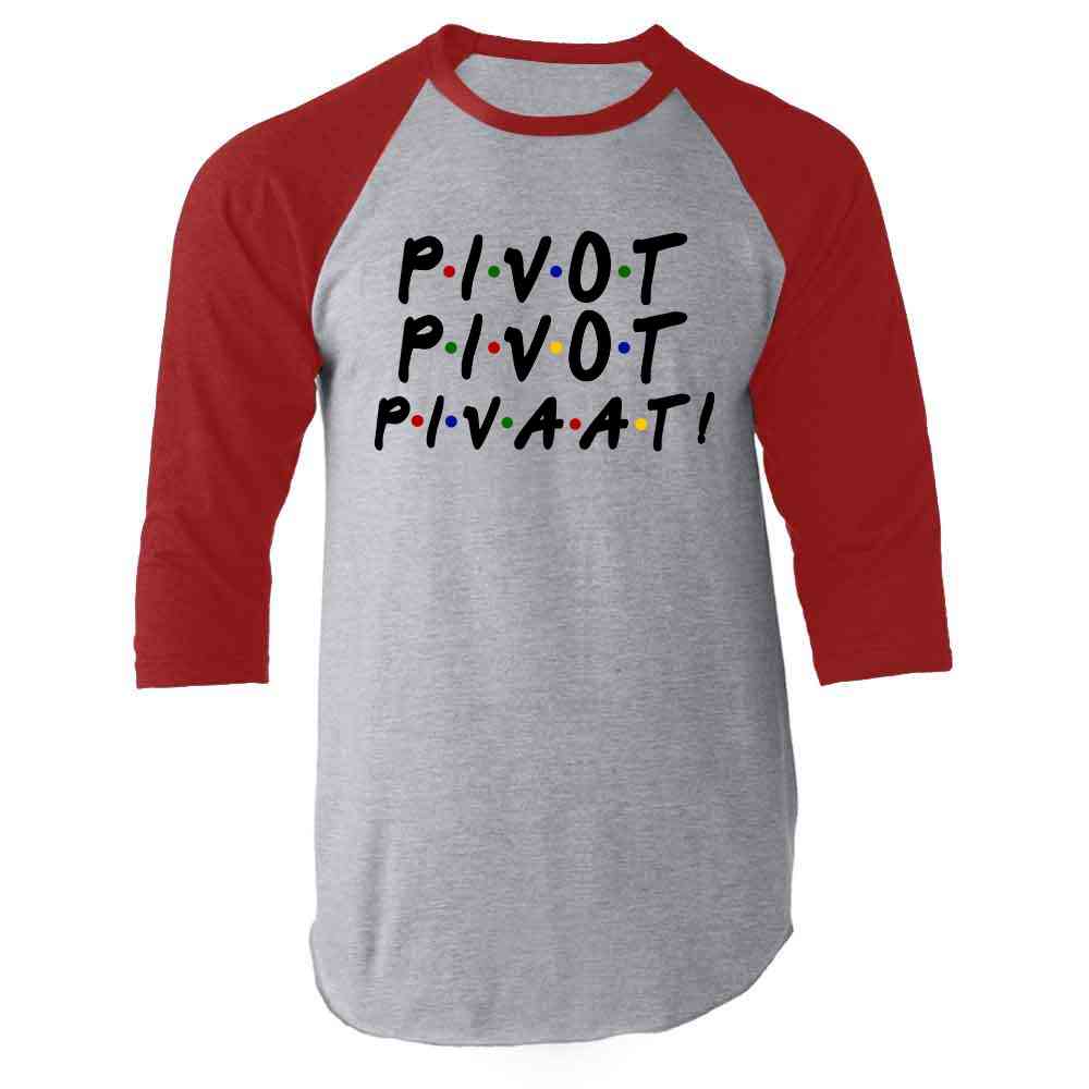 Pivot Pivot Pivaat! Funny 90s TV Show Quote Unisex Tee – Gotham