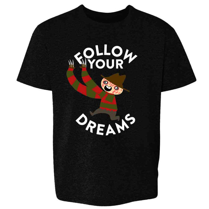 Freddy Follow Your Dreams Funny Horror Cute Kids & Youth Tee