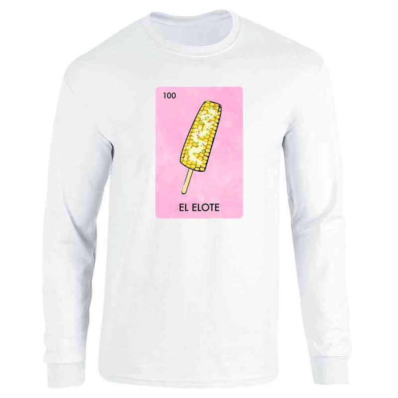 El Elote Mexican Lottery Parody Street Corn Funny Long Sleeve