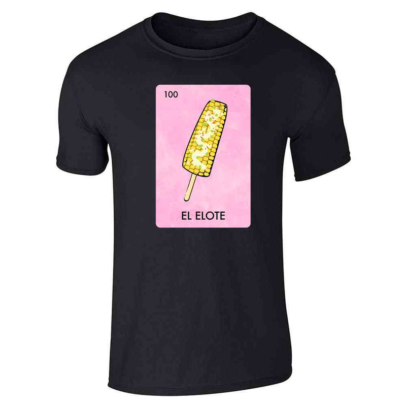 El Elote Mexican Lottery Parody Street Corn Funny Unisex Tee