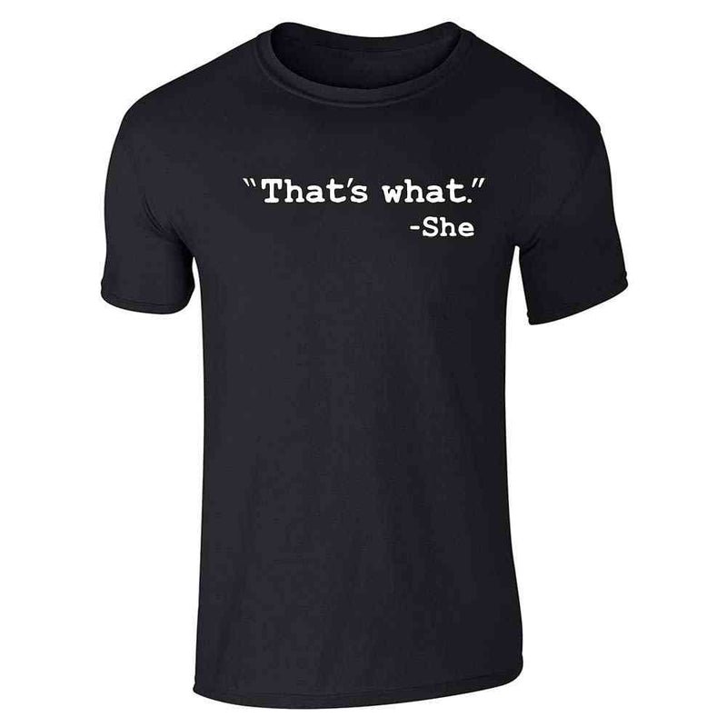 Thats What She Said Office Coworker Gift Funny Unisex Tee