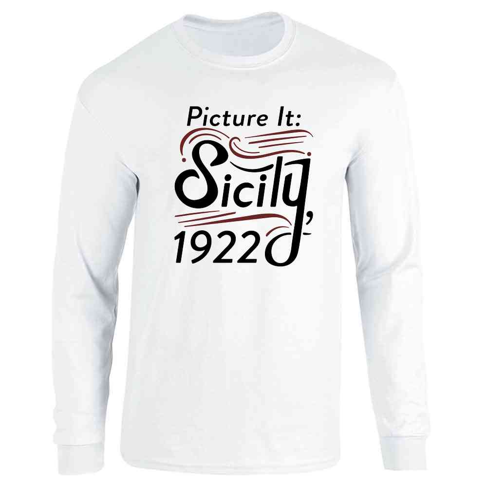 Picture It Sicily 1922 Television Funny Retro 80s Long Sleeve