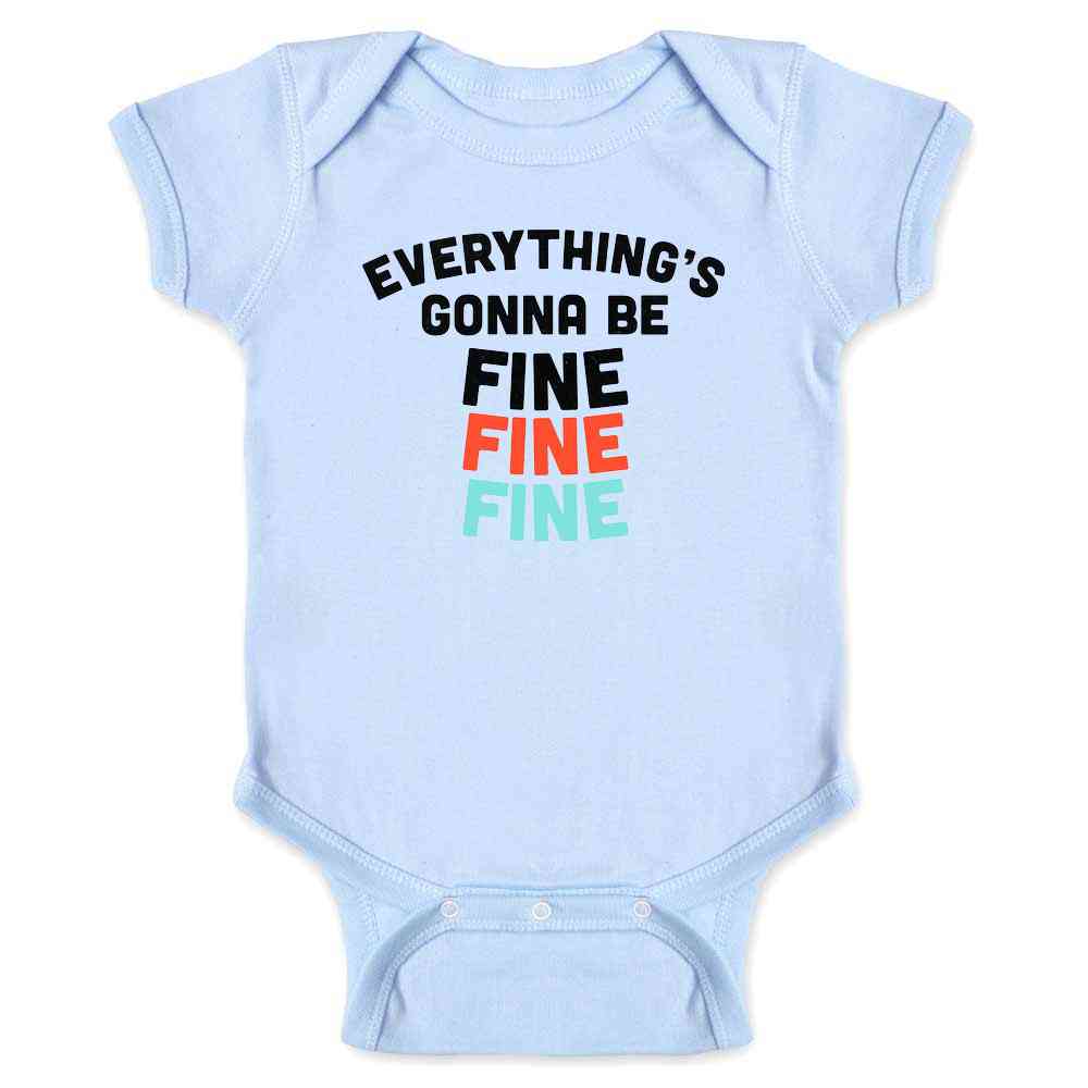 Everythings Gonna Be Fine Fine Fine 90s Lyrics Baby Bodysuit