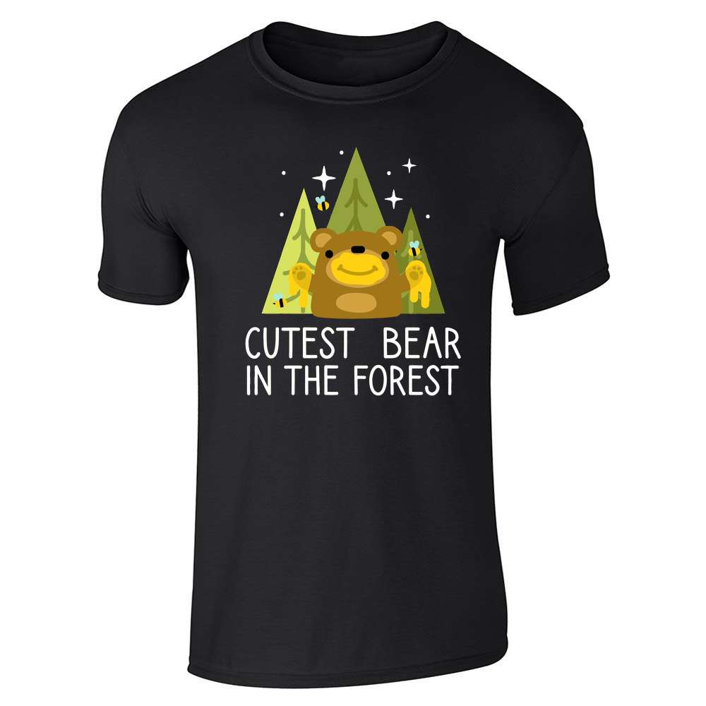 Cutest Bear In The Forest Adorable  Unisex Tee