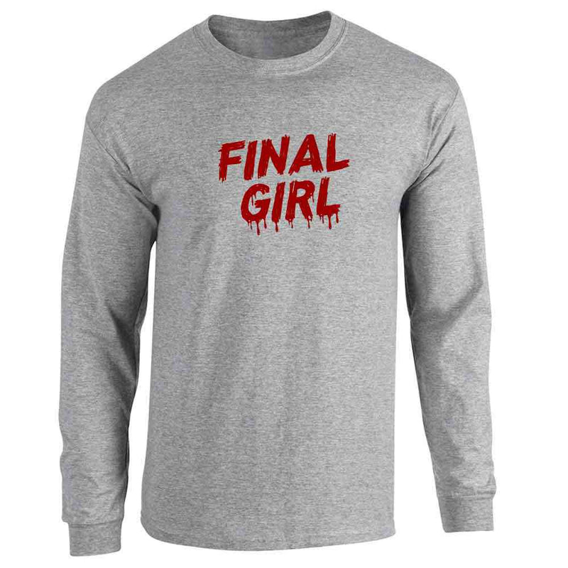 Final Girl Horror Movie Meme Trope Halloween  Long Sleeve