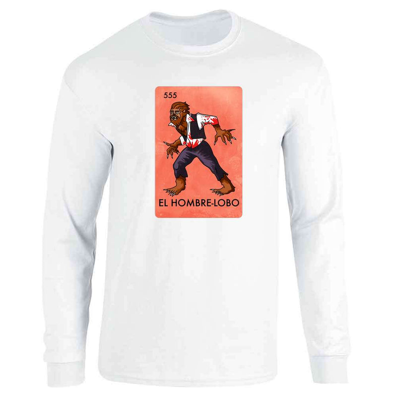 El Hombre Lobo Werewolf Mexican Lottery Parody  Long Sleeve