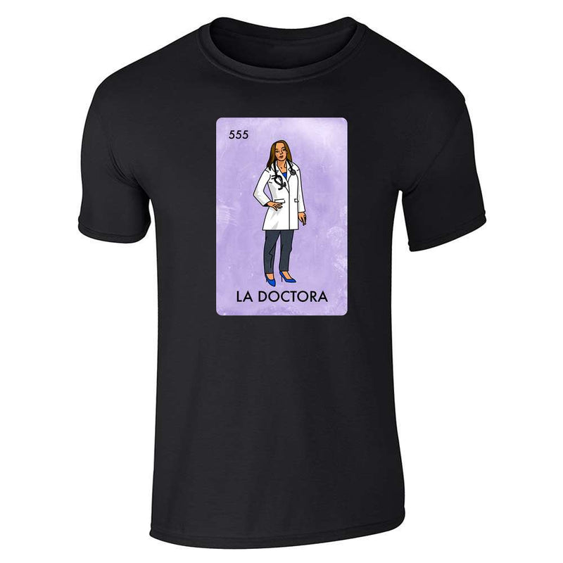 Doctor Hero La Doctora Mexican Lottery Gift Unisex Tee