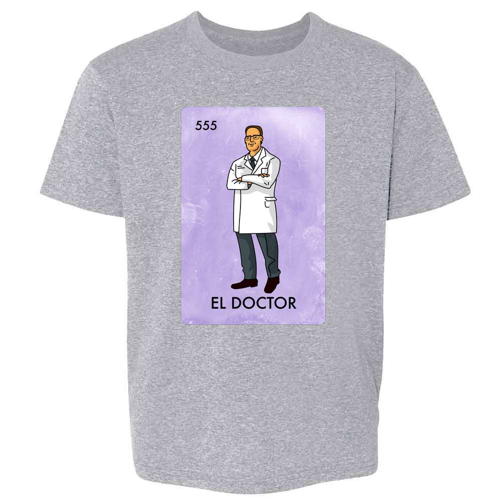 Doctor Hero El Doctor Mexican Lottery Gift Kids & Youth Tee