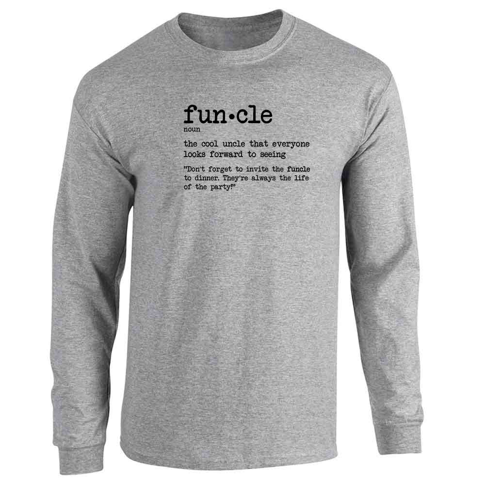 Funcle Definition Fun Uncle Funny Cool  Long Sleeve