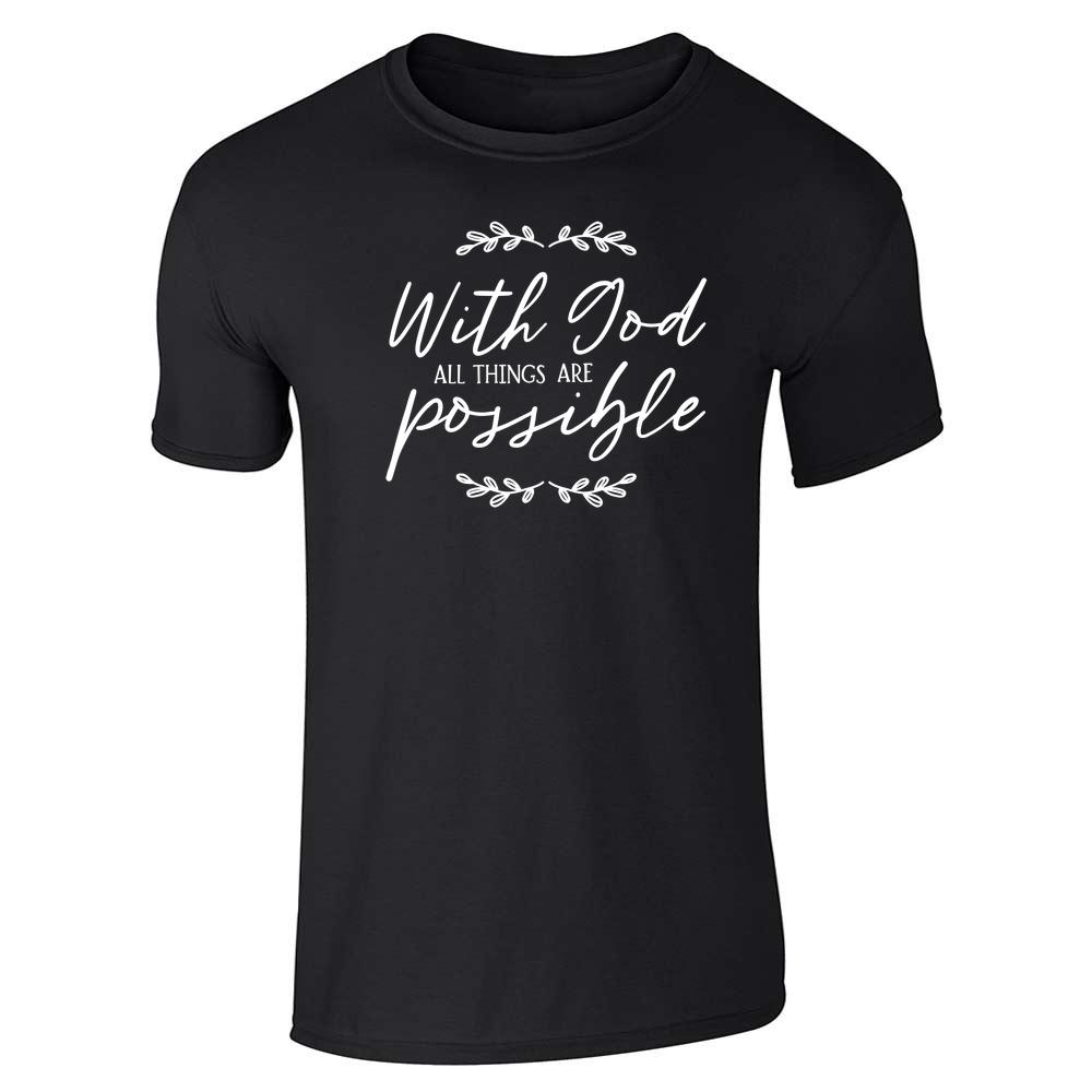 With God All Things Are Possible Matthew Christian Unisex Tee