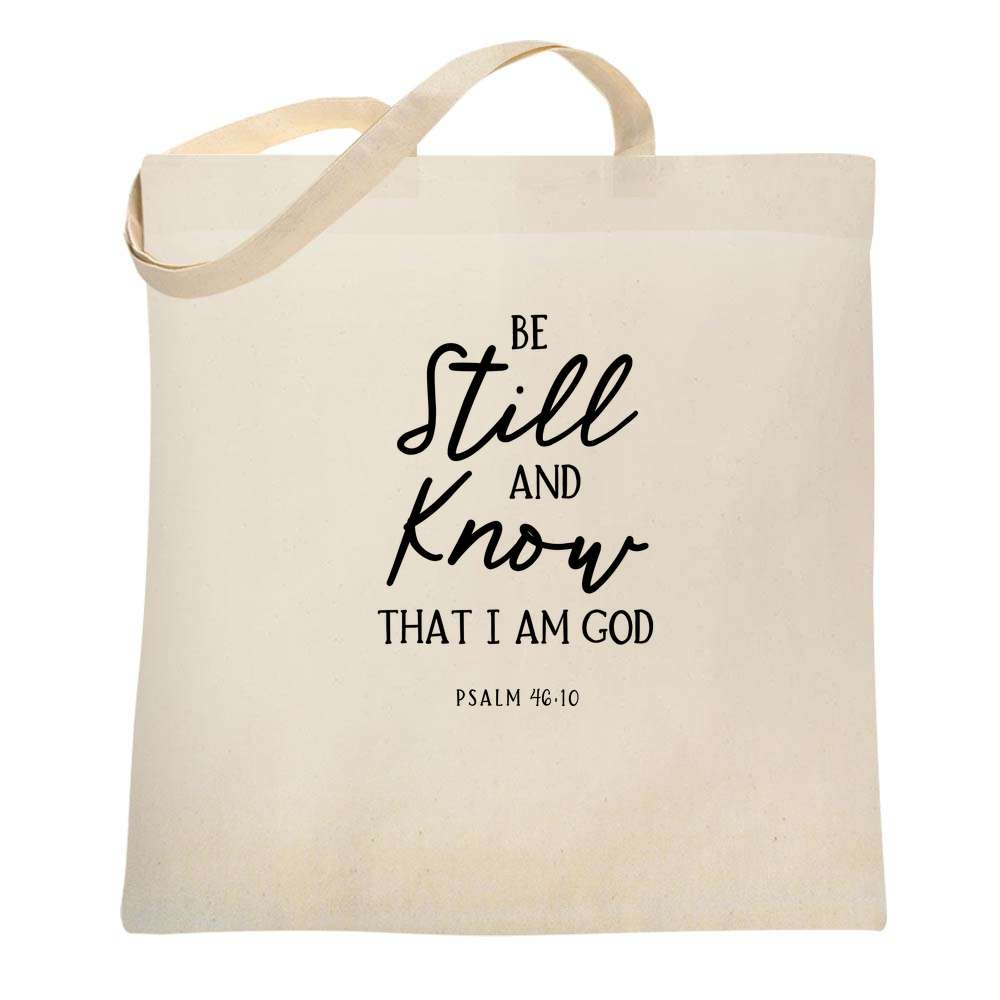 Be Still And Know That I Am God Psalm Christian Tote Bag