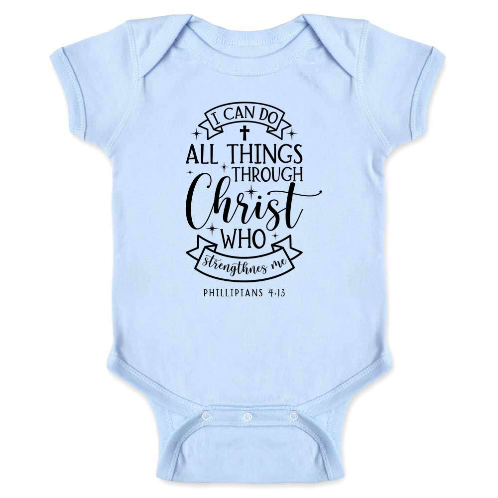 I Can Do All Things Through Christian Baby Bodysuit