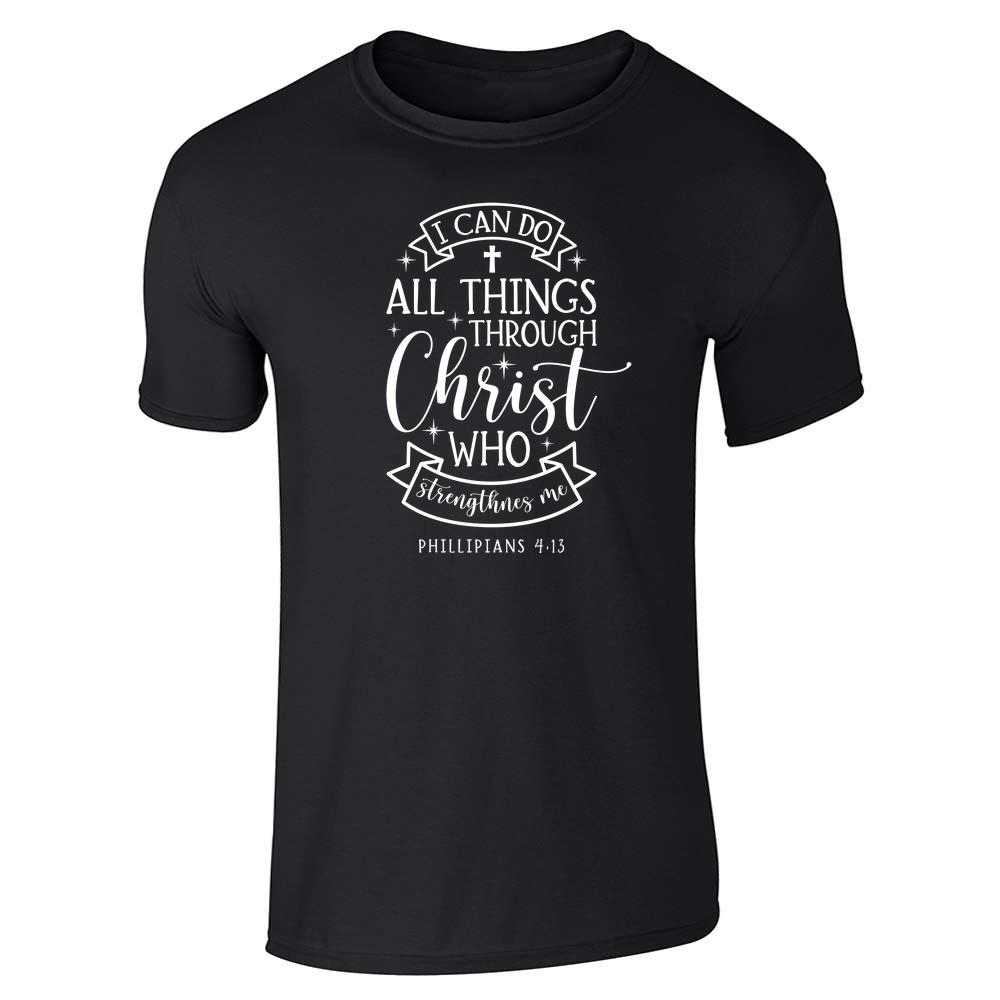 I Can Do All Things Through Christian Unisex Tee