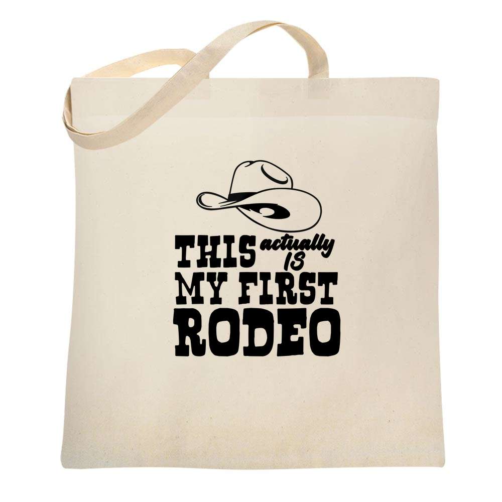 This Actually IS My First Rodeo Tote Bag