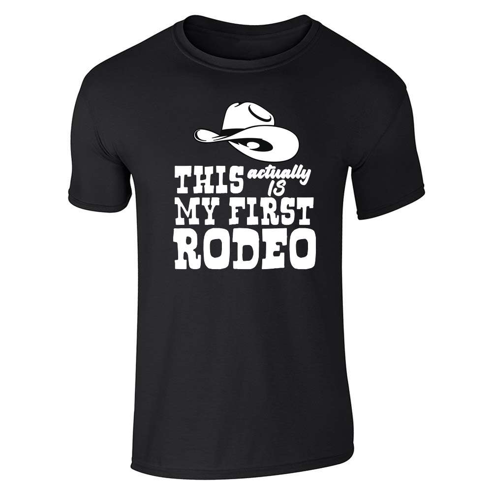 This Actually IS My First Rodeo Unisex Tee