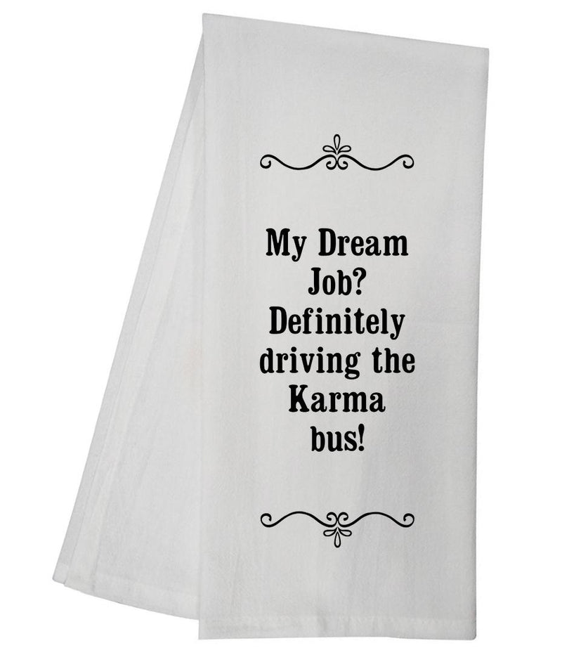 Dream Job Tea Towel GGTT68