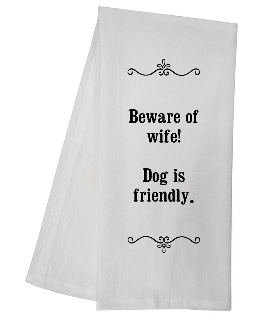 Beware Of Wife Tea Towel GGTT177 / SMILET13