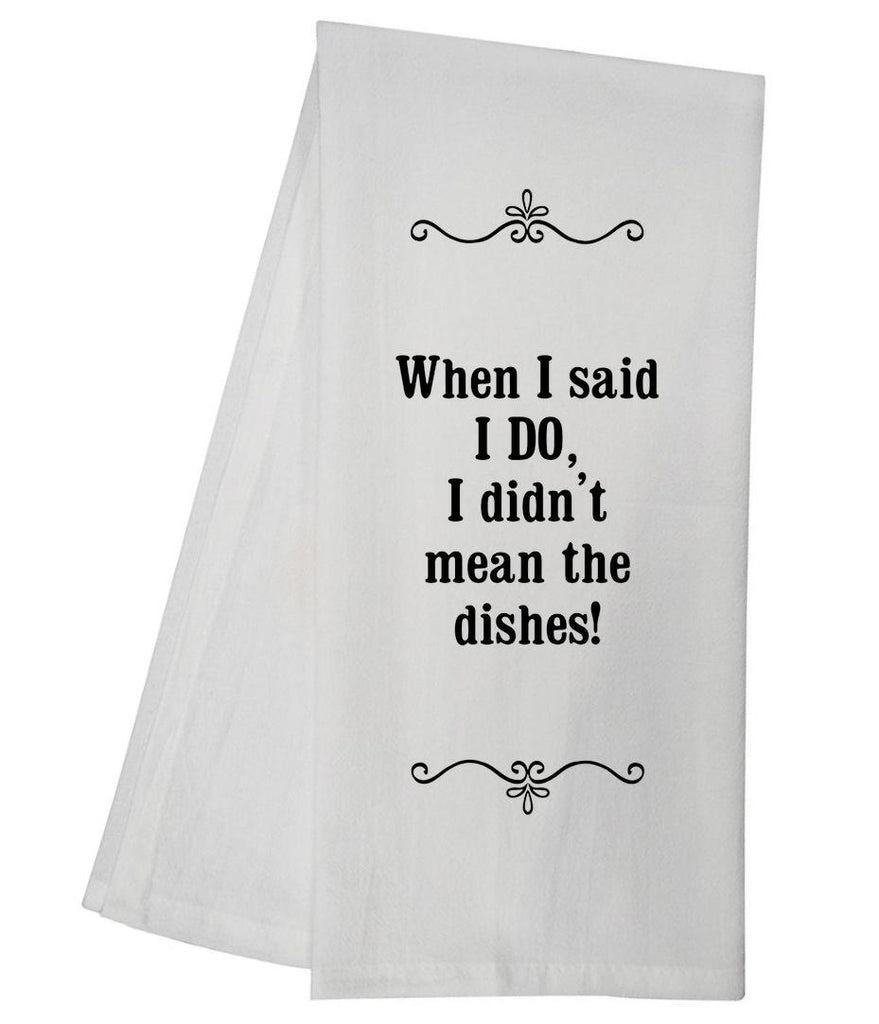 I Do Dishes Tea Towel GGTT192 / SMILET41