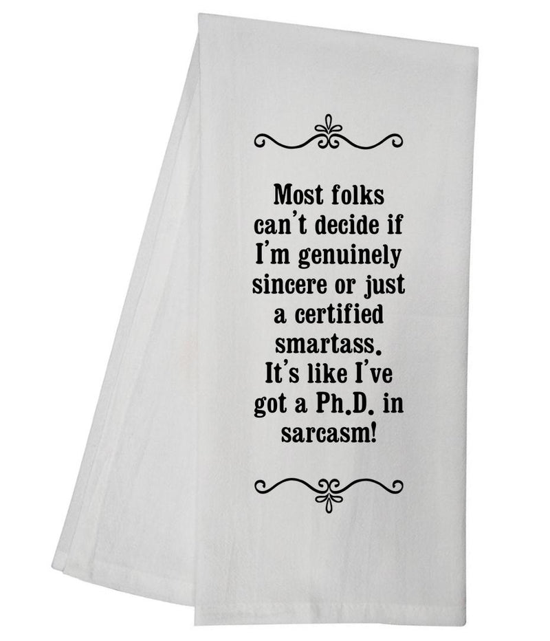 Sarcasm Ph D Tea Towel GGTT314