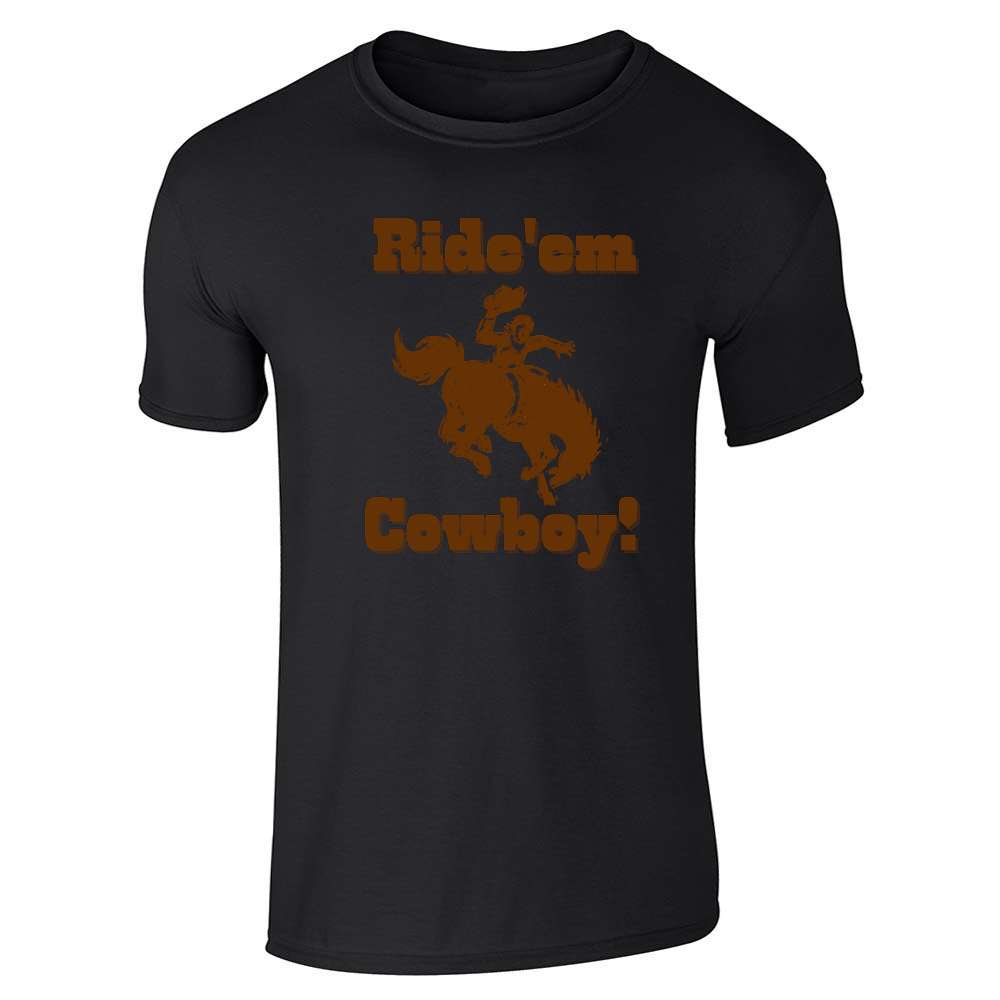 Ride Em Cowboy Unisex Tee