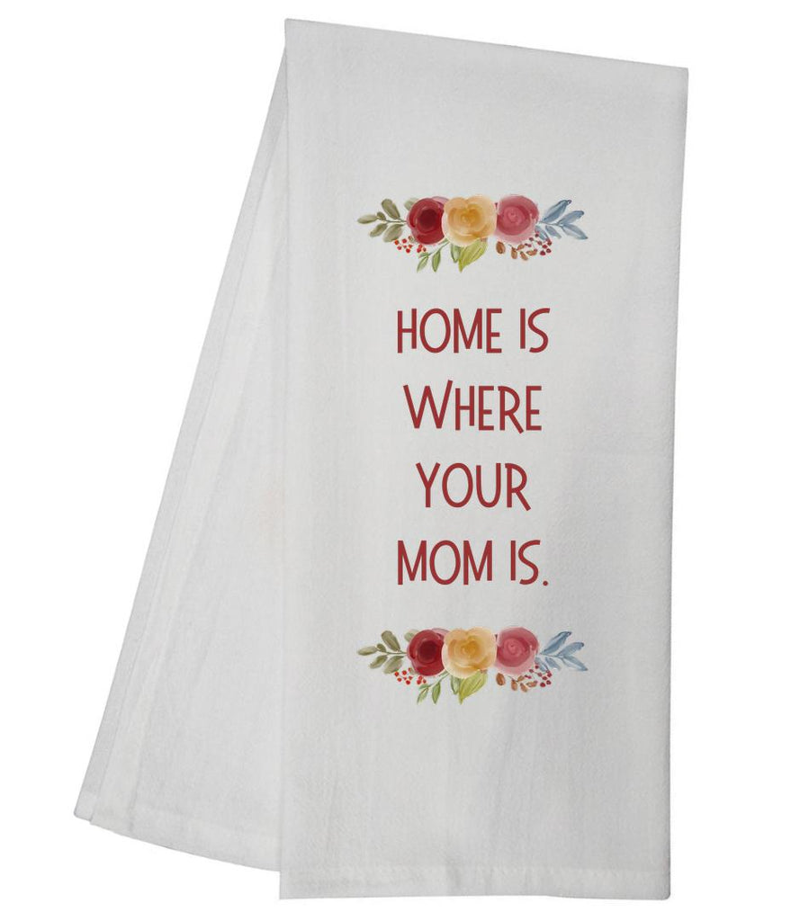 Home Mom Is Tea Towel GGTT462