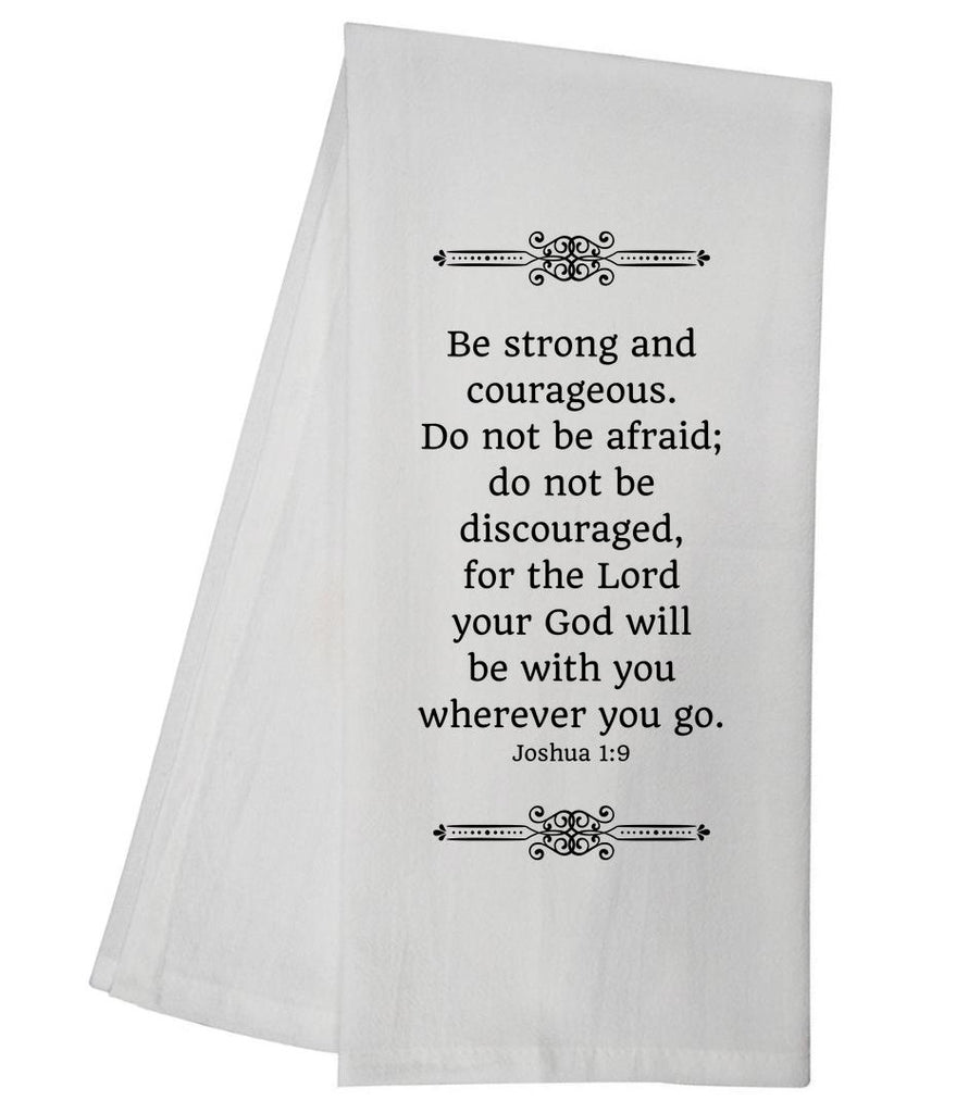 Joshua 1:9 Tea Towel GGTT545