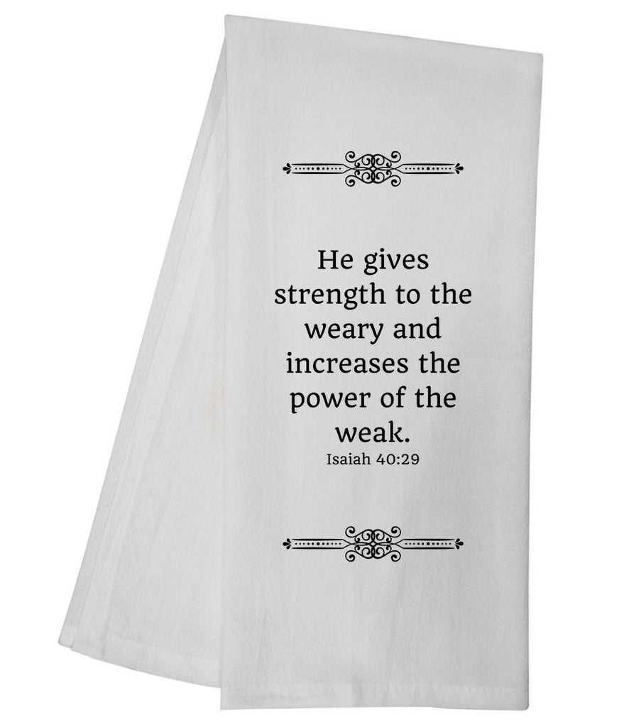 Isaiah 40:29 Tea Towel GGTT575