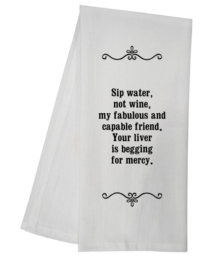 Water Not Wine Tea Towel GGTT328