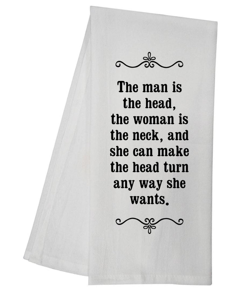 The Man Is The Head Tea Towel GGTT670